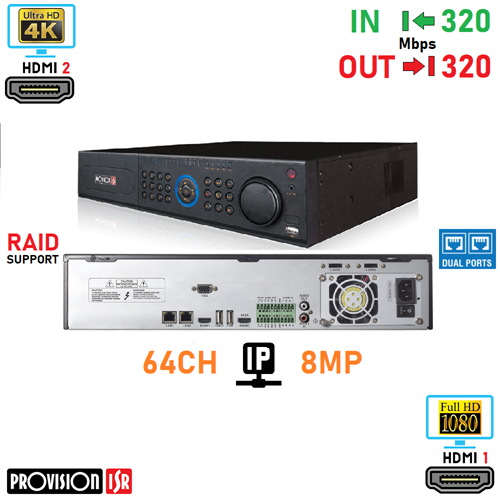 NVR 64CH 320Mbps 8MP REALTIME HDMI 4K RAID SUPPORT       b01